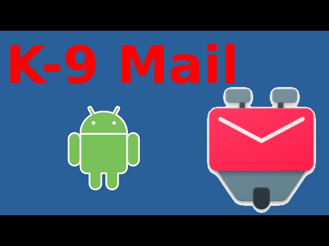 K-9 Mail - Eine freie Mail-App für Android