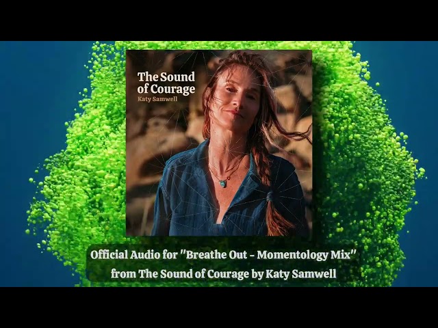 Breathe Out - Momentology Mix (Official Audio) - Katy Samwell