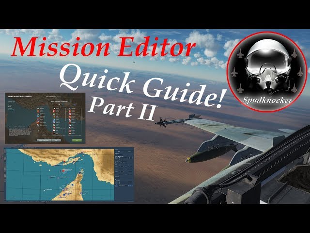 DCS World Mission Editor Quick Guide Part 2 | Flying the Mission! | Identifying & Fixing Issues