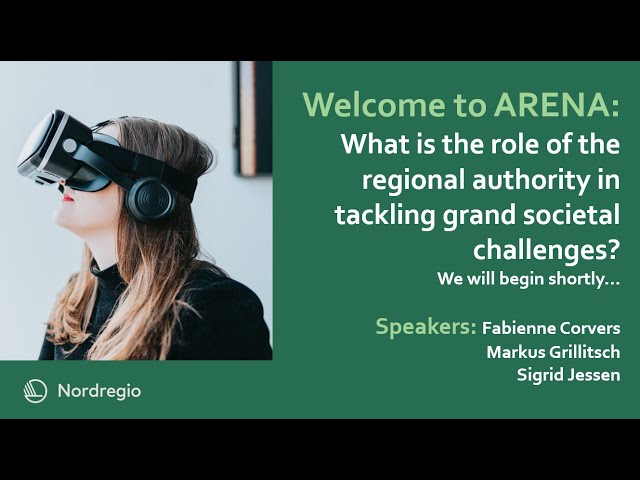 ARENA - What is the role of the regional authority in tackling grand societal challenges