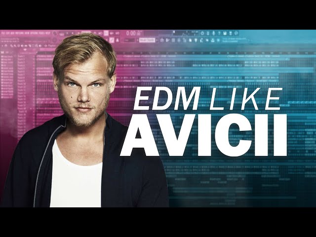 How to Make an EDM Hit like Avicii