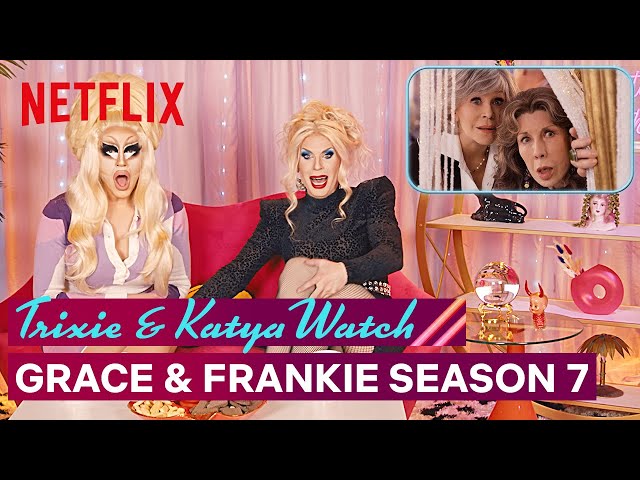 Drag Queens Trixie Mattel & Katya React to Grace and Frankie | I Like to Watch | Netflix