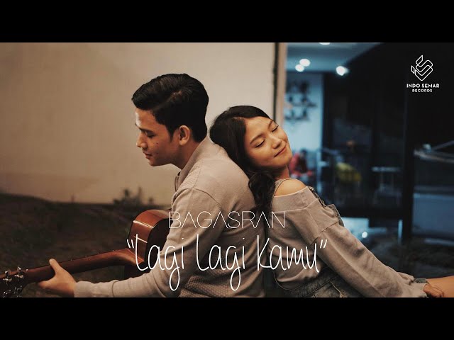 Bagas Ran - Lagi Lagi Kamu (Official Music Video)