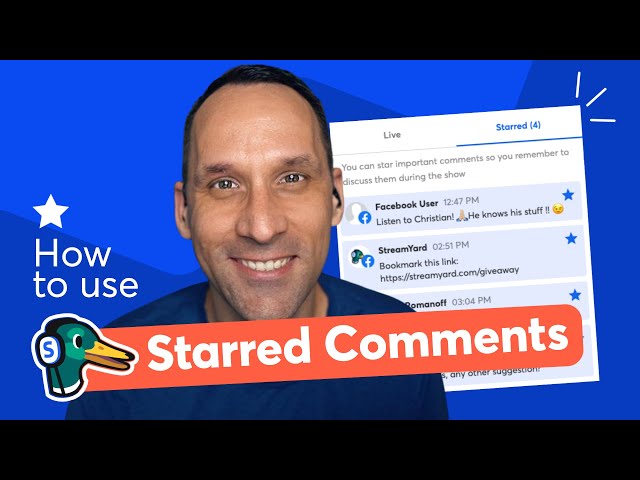 How to Use Starred Comments (aka Pinned Comments) In StreamYard
