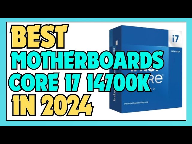 Best Motherboard for Intel Core i7 14700K in 2024 | 5 Best Motherboards