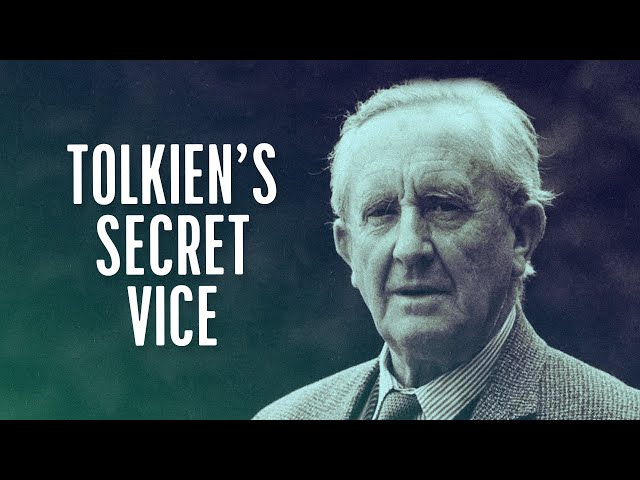 Tolkien's Secret Vice | Escape Into Meaning