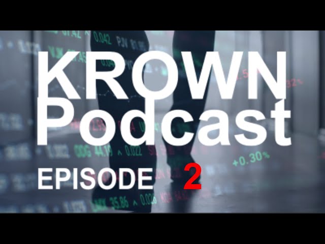 Krown Podcast #2 - From Rags To Riches W/ Jacob Canfield