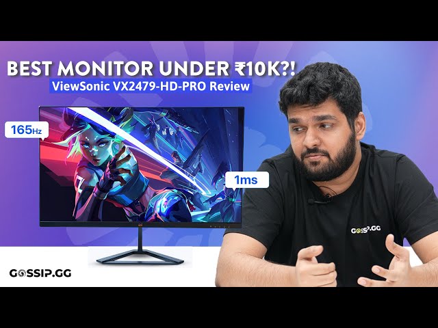 Best Gaming Monitor Under Rs.10,000?! | ViewSonic VX2479-HD-PRO Review | Gossip.GG