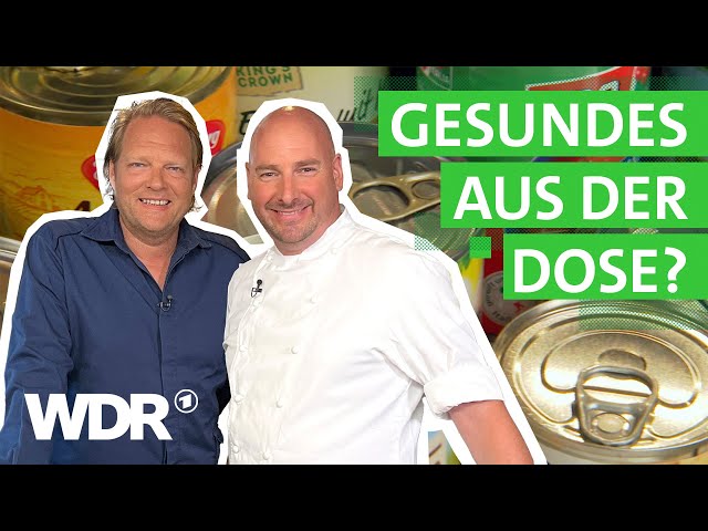 Mehr als Ravioli: Konserven im Check mit Björn Freitag | Der Vorkoster | WDR