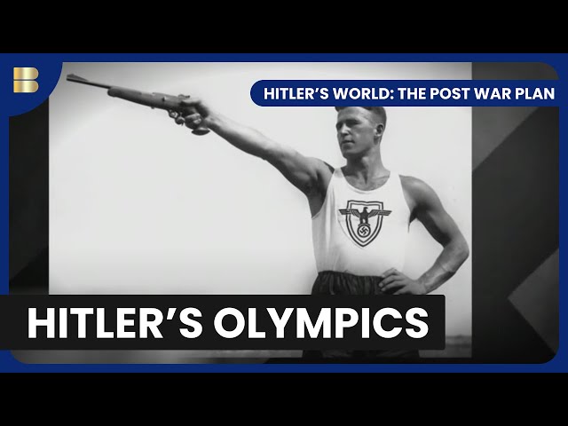 Hitler's Olympics - Hitler's World: The Post War Plan - S01 EP05 - History Documentary