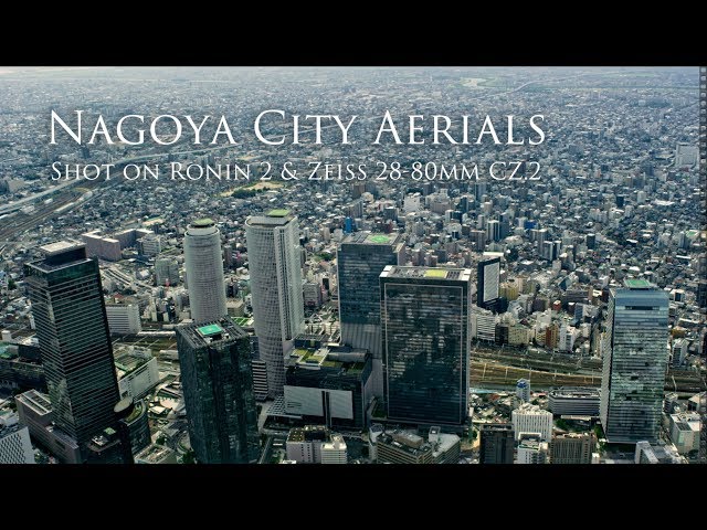 Nagoya City Aerials: Shot on DJI Ronin 2 & Zeiss 28-80mm CZ.2