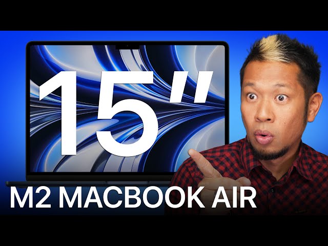 Rumor: M2 MacBook Air 15-inch makes perfect sense. Plus, iPhone 15 & New Macs in 2023