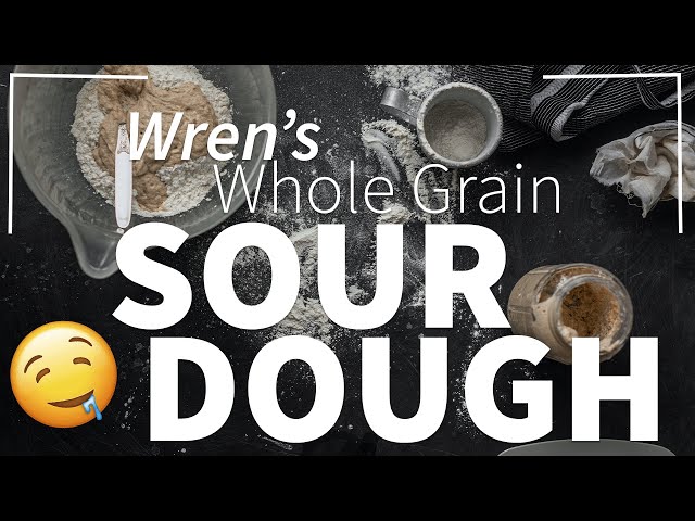 Whole Grain Sourdough
