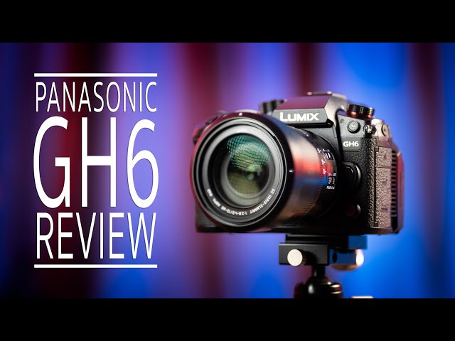 Panasonic GH6 Review & Tutorial - A Beginners Guide