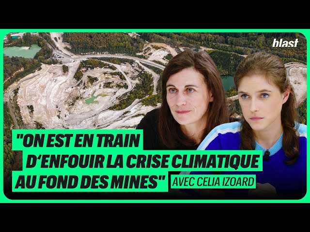 "ON EST EN TRAIN D‘ENFOUIR LA CRISE CLIMATIQUE ET ÉCOLOGIQUE AU FOND DES MINES"