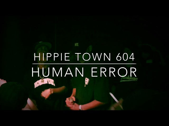 【LIVE】ヒューマンエラー / HIPPIE TOWN 604 (唾奇, LEAP, MuKuRo, Taix2, MAVEL)