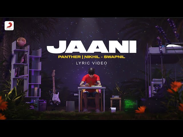 Jaani - @buildingpanther  | Nikhil - Swapnil | Official Lyric Video