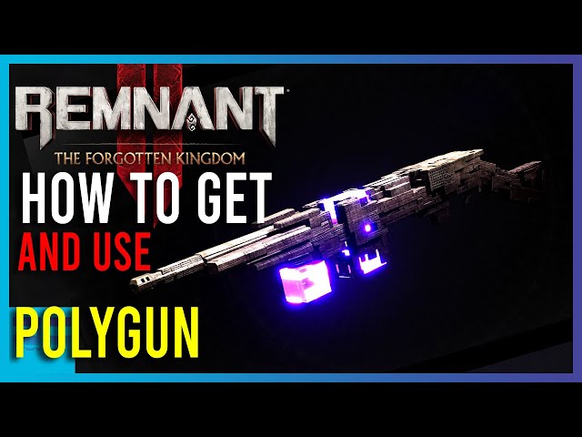 Remnant 2 - How To Get The Polygun And How It Works | Short Guides