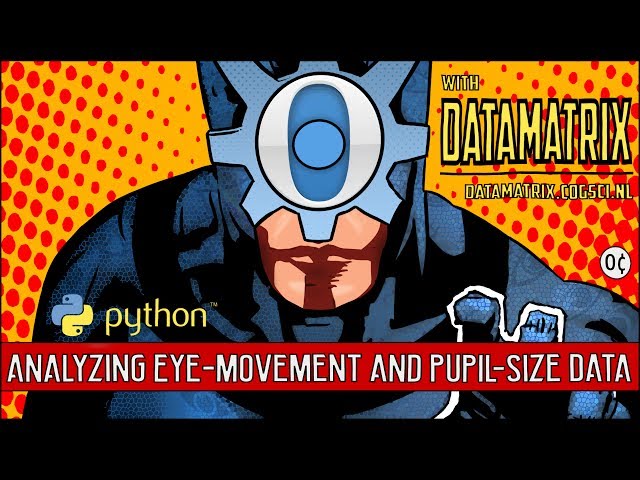 Analyzing eye-movement and pupil-size data with Python DataMatrix