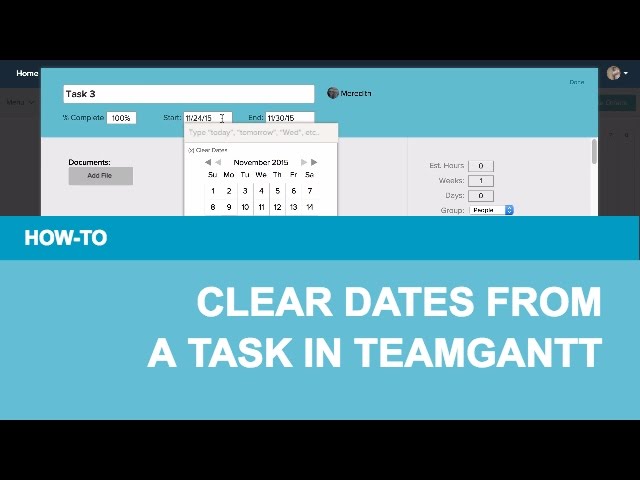 How To Clear Dates from a Task in TeamGantt