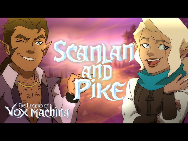 Scanlan & Pike’s Friendship | The Legend Of Vox Machina