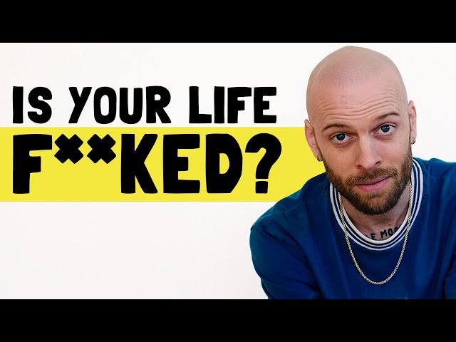How to unf**k your life (my ultimate guide)
