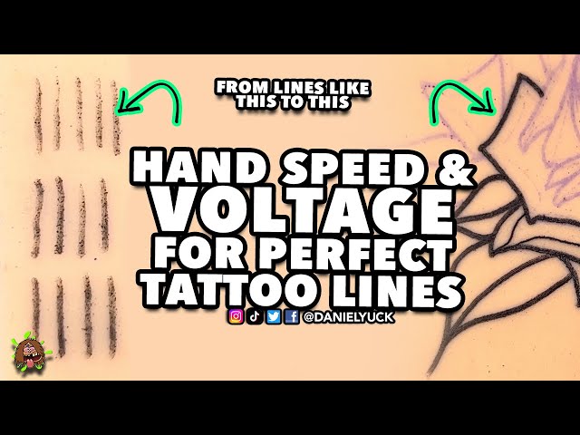 Hand Speed And Voltage For Perfect Tattoo Lines-Tattooing 101
