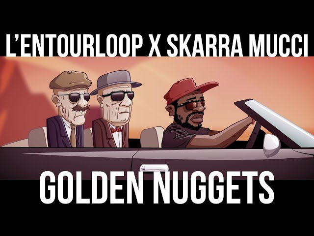 Skarra Mucci - Golden Nuggets Ft. L'Entourloop (Official Full EP)
