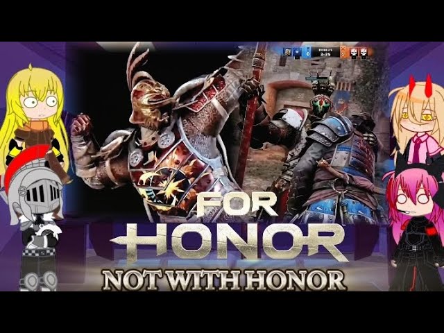Fandom's react to for honor Players be like