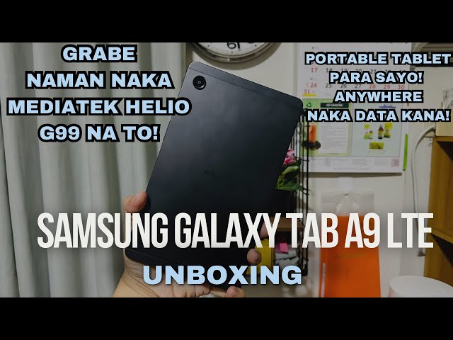 SAMSUNG GALAXY TAB A9 LTE Unboxing AND HANDS ON - THE PREFECT TABLET PARA SAYO PWEDE PA FOR GAMING!