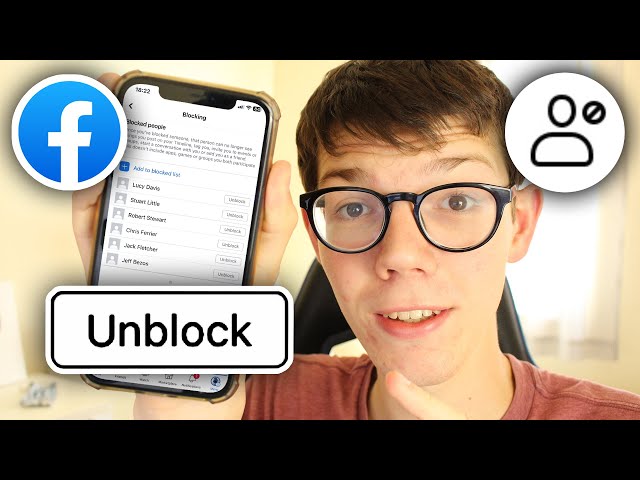 How To Unblock People On Facebook - Full Guide