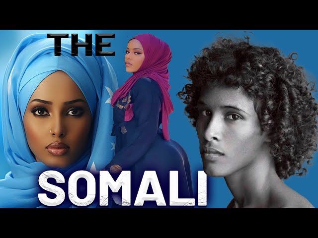 THE SOMALI TRIBE : Genetic DNA, Origins, Personality, Language and are they REALLY Black?