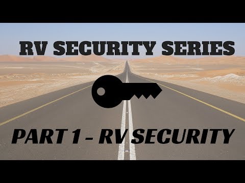 RV Security & Safety Series