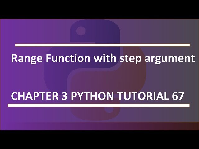 Step argument in range function : Python tutorial 67
