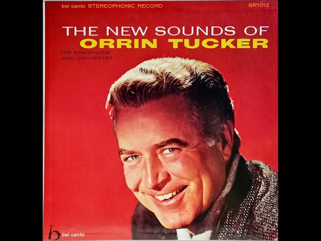 Orrin Tucker - Love Is Just Around the Corner