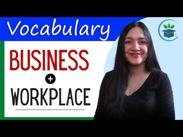 Learn Smart English Words for Business and the Workplace