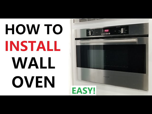 HOW TO INSTALL a Wall Oven EASY - DIY Installation for ALL Wall Ovens