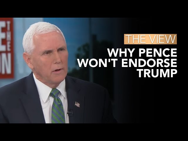 Why Pence Won't Endorse Trump | The View