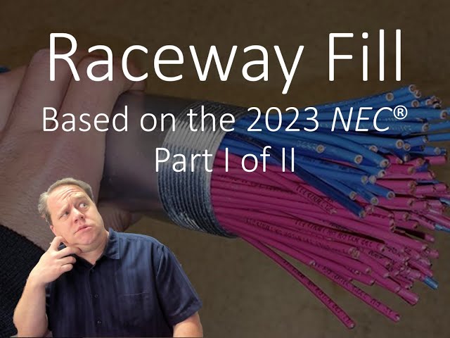 Raceway (conduit) Fill Pt 1