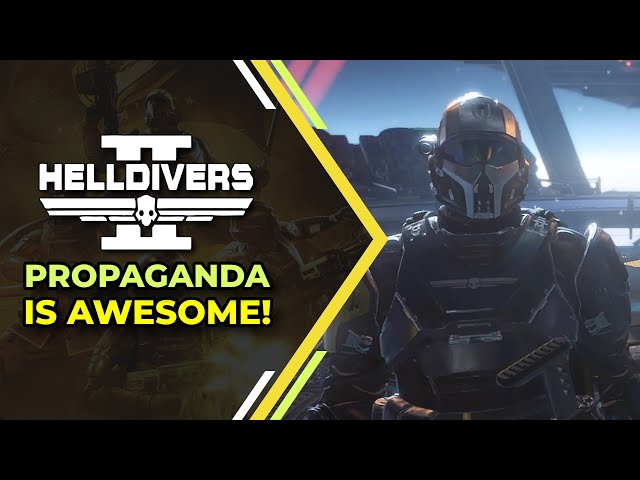 Helldivers 2 Propaganda is awesome!