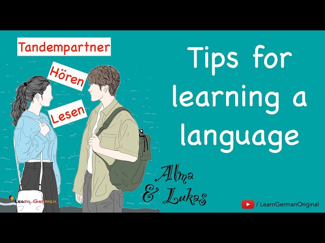 Tipps zum Fremdsprachenlernen | Dialoge im Alltag | Alma & Lukas | Learn German | B1-B2