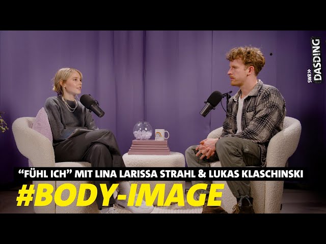 "Fühl ich" - BODY-IMAGE: ESSEN = FEIND? mit @lina_official & Lukas Klaschinski (Folge 4) | DASDING