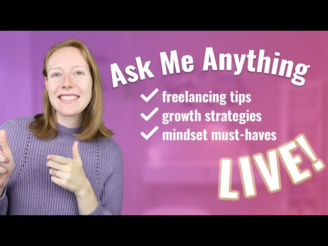 (Ep. 5) Live #AMA: Weekly Chat with a Six-Figure Freelancer on Fiverr Pro