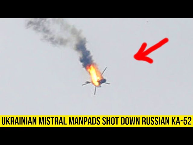 Ukrainian Mistral MANPADS shot down Russian Ka-52 Helicopter.