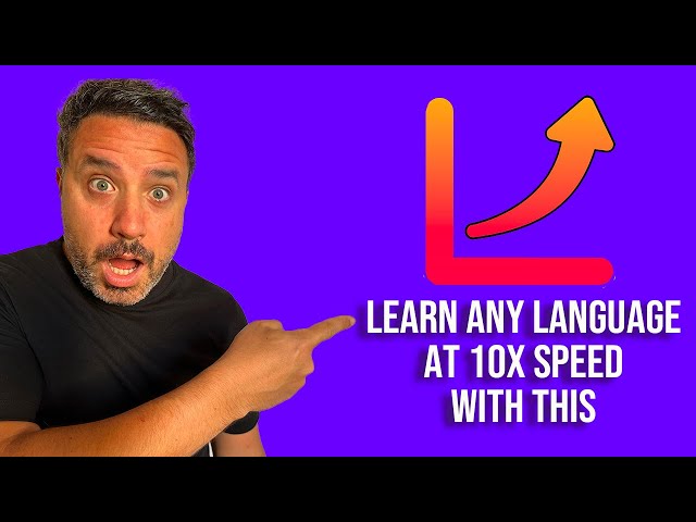 How to 10x Your Language Learning Progress in a Fraction of the Time!