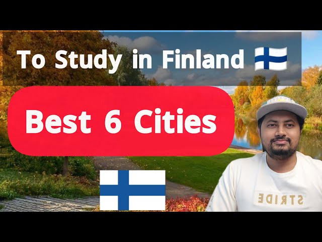 🇫🇮Best 6 Cities to Study and Live for the Students in Finland - Study in Finland