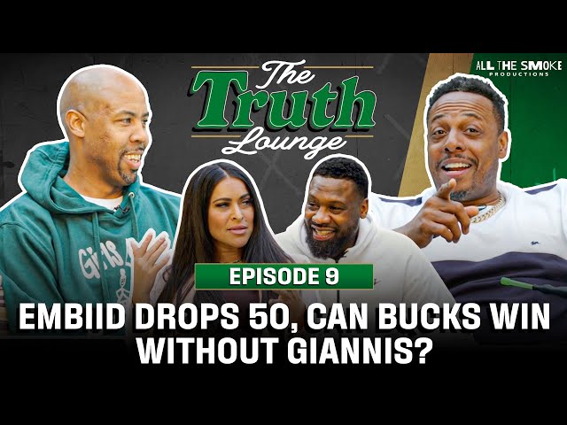 Embiid's Big Night, Celtics Loss Reaction, Can Bucks Win Without Giannis?  | The Truth Lounge