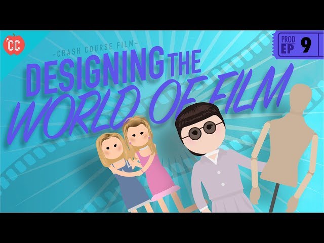 Designing the World of Film: Crash Course Film Production with Lily Gladstone #9