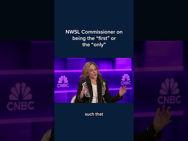 NWSL commissioner on being the 'first' or the 'only' #CNBCChangemakers