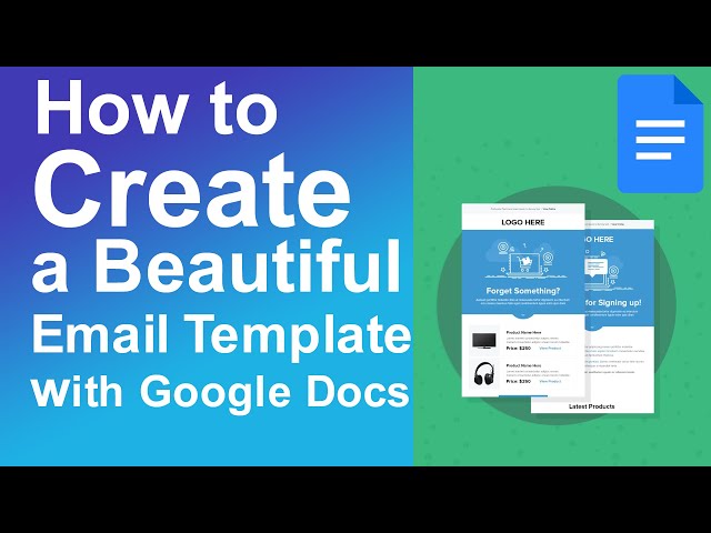 How to Create a beautiful email template with Google Docs